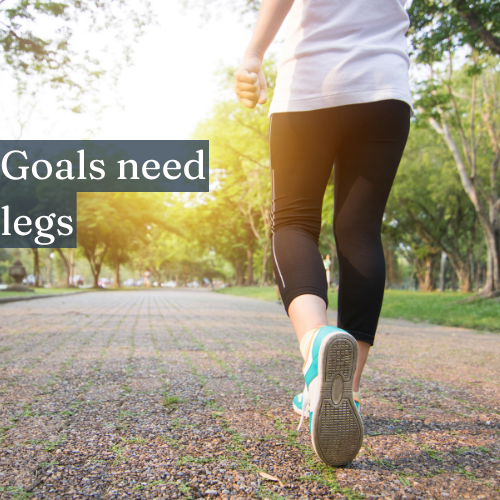 Goals need legs—let your daily tasks be their strides.