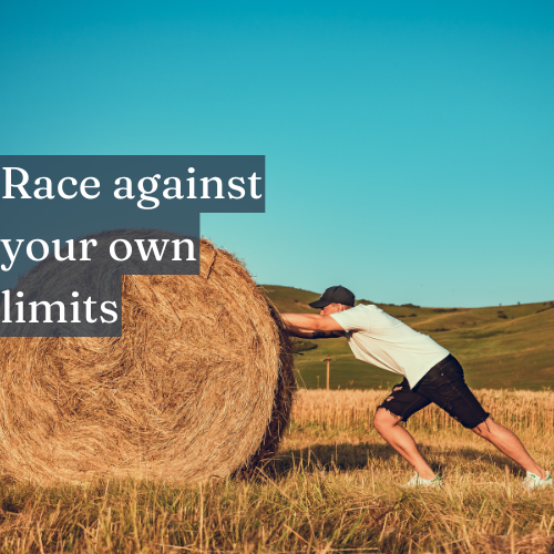 Race against your own limits, not the ticking clock.