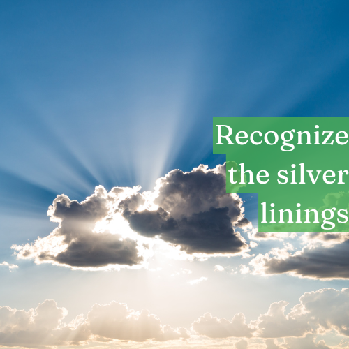 Recognize the silver linings—they shine brighter under gratitude’s light.