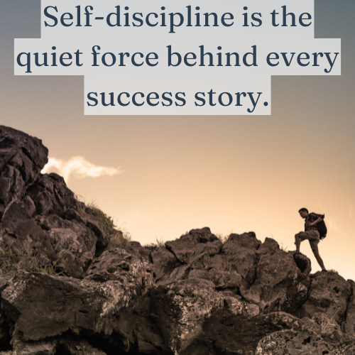 Self-discipline is the unseen power behind every great achievement.