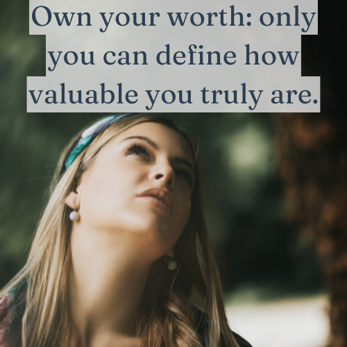 Your value isn’t determined by others—own your worth and stand tall.