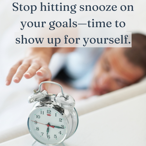 Stop delaying your success—wake up and take action today.