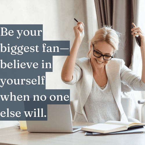 Be Your Biggest Fan—Believe in Yourself When No One Else Will - The Topify Method