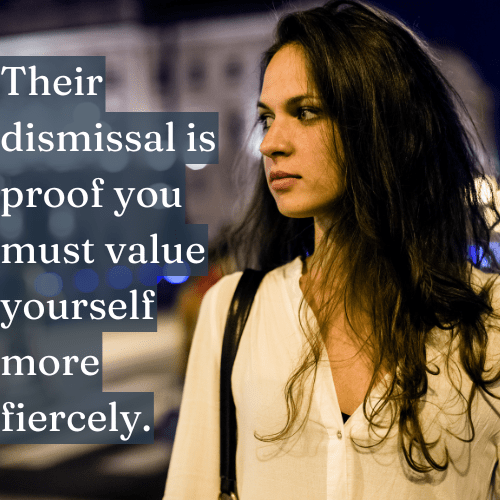 Their Dismissal Is Proof You Must Value Yourself More Fiercely - The Topify Method