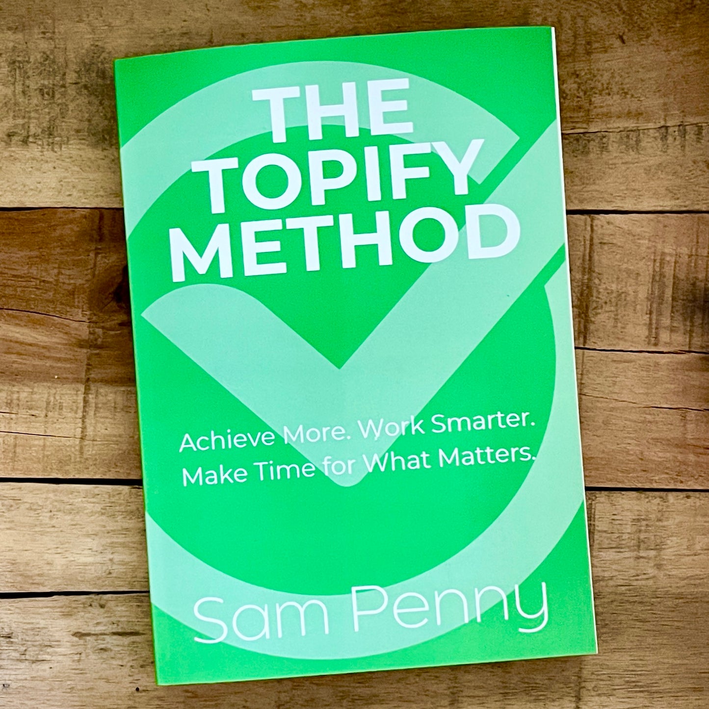 The Topify Method Book | Productivity, Goal Setting & Success Mindset Guide | Achieve More with Daily Action & High-Performance Habits