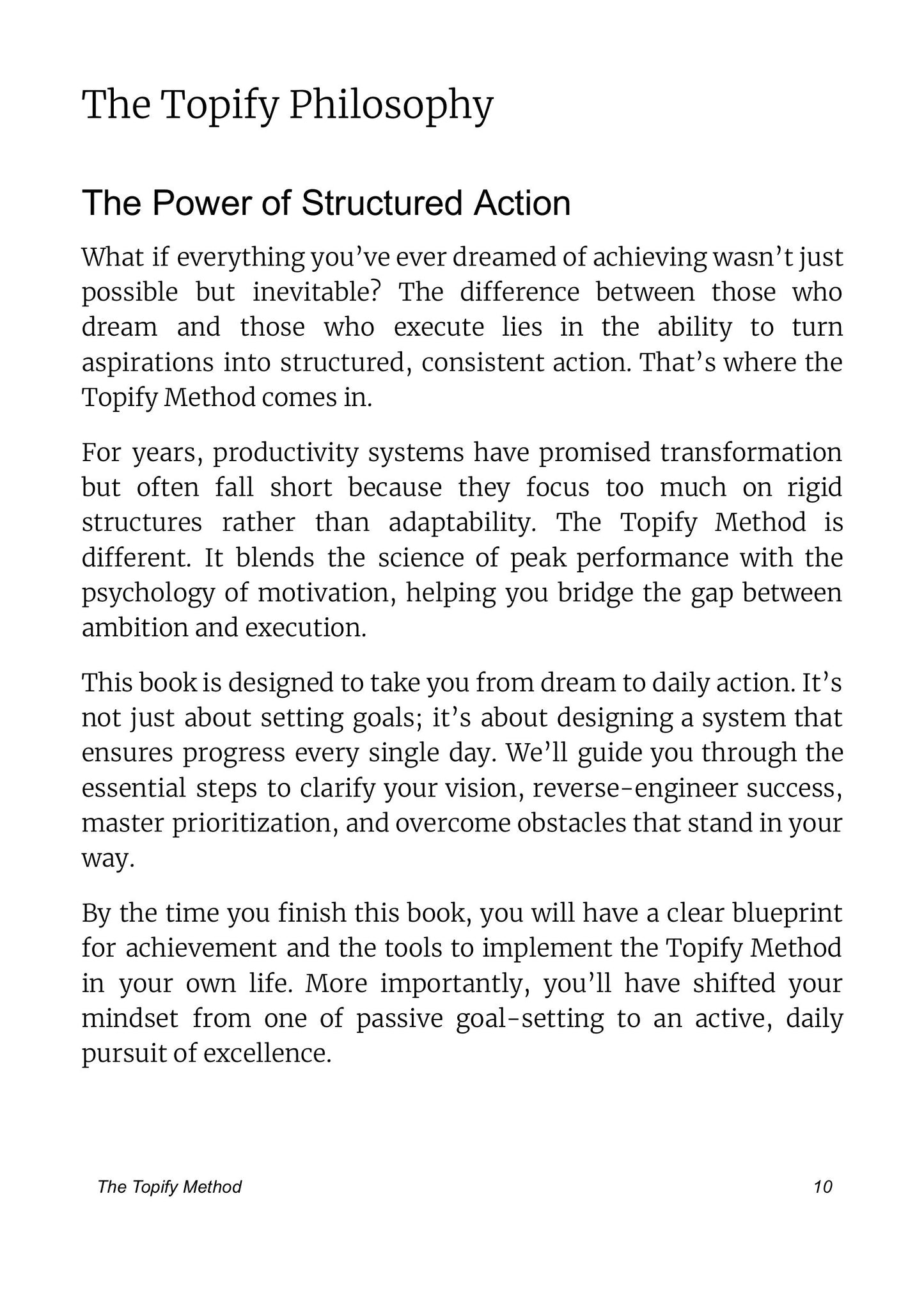 The Topify Philosophy. The Power of Structured Action